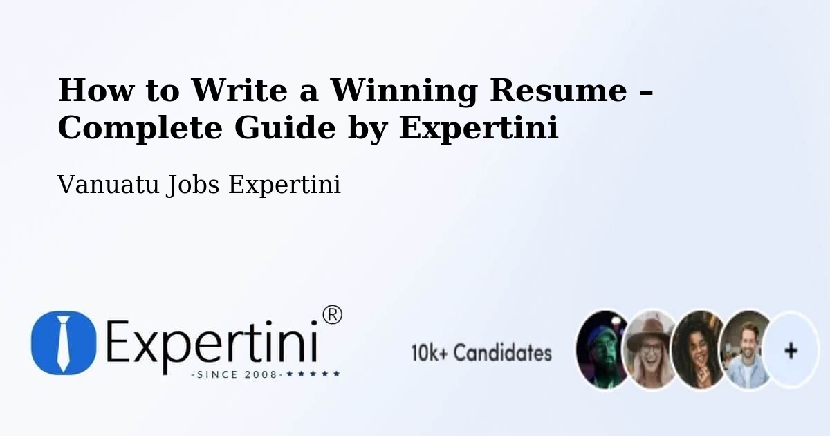 Resume Writing Guide for Job Seekers – Sola - Sola, Vanuatu Jobs Expertini