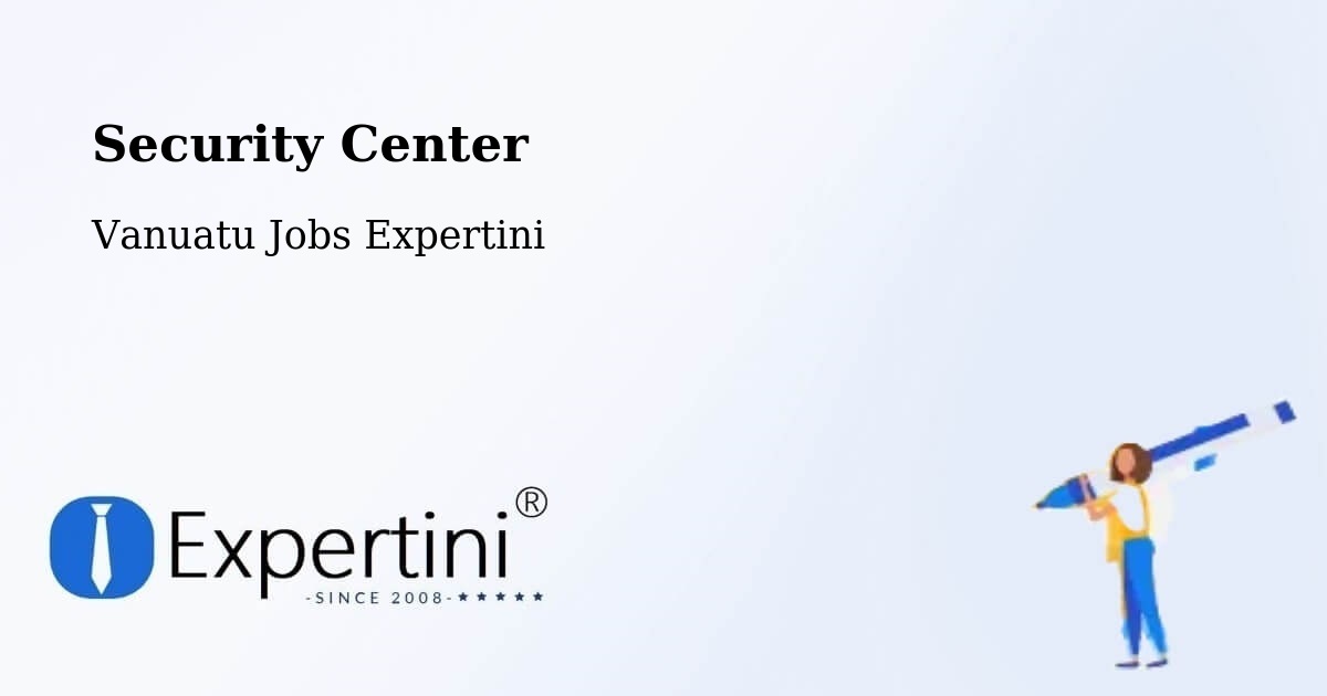 Security & Compliance – Sola - Vanuatu Jobs Expertini